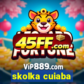 skolka cuiaba